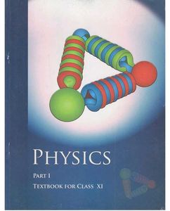 NCERT Physics Part I - Class XI Textbook