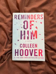 Reminders Of Him By Colleen Hoover
