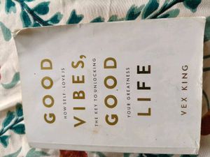 Good Vibes,Good Life