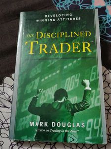 The Disciplined Trader by Mark Douglas