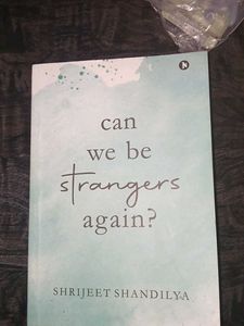Can We Be Strangers Again?