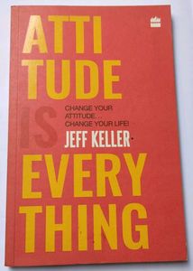 Attitude is everything by Jeff Killer