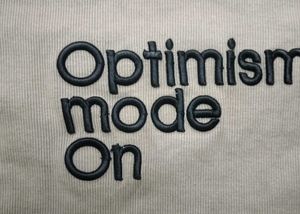Optimism Mode On Tee