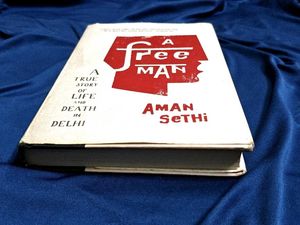 Free Man : True Story of Life and Death in Delhi