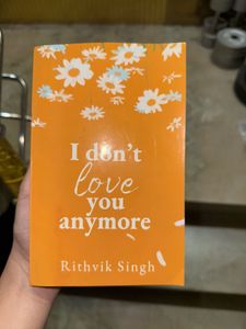 I Don’t Love You Anymore