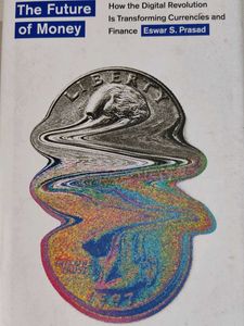 THE FUTURE OF MONEY- ESWAR S. PRASAD