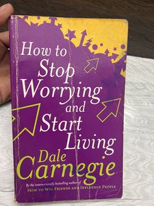 How To Stop Worrying And Start Living