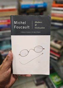 Madness & Civilization By Michel Foucault