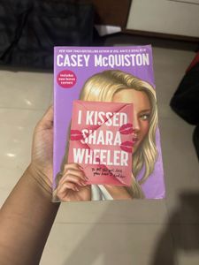 I Kissed Shara Wheeler- Casey McQuiston