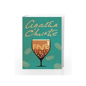Agatha Christie’ Five Little Pigs