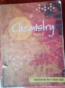 Ncert Class XII Chemistry Part I