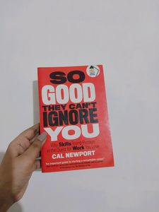 So Good They Can't Ignore You By Cal Newport
