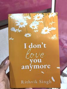 "I don't love you anymore" by Rithvik Singh