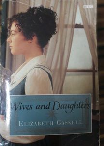 Novel:- Wives And Daughters By Elizabeth Gaskell