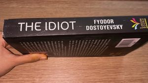 The Idiot by Fyodor Dostoevsky