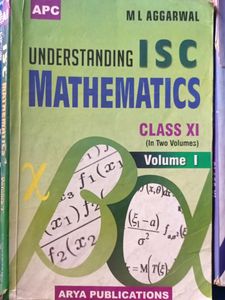 ML Aggarwal Maths Class 11 (2 volumes)