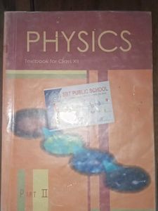 PHYSICS Textbook for Class 12 PART 2 (NCERT)