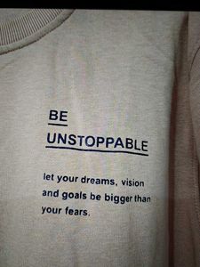 Be Unstoppable Sweatshirt