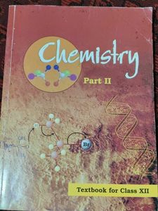 Chemistry Part II - Class XII