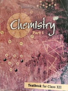 Chemistry Part I - Class XII Textbook