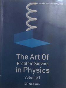 The Art of Problem Solving in Physics, Vol. 1