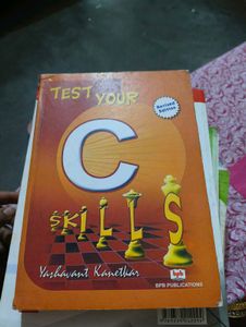 Test Your C Skills by Yashavant Kanetkar