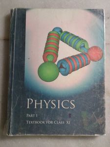 PHYSICS NCERT BOOKS Class XI Part 1 &amp; 2