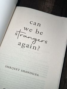 Can We Be Strangers Again?