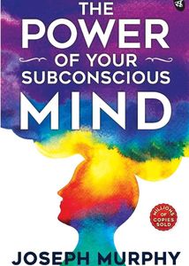 Power of Your Subconscious Mind