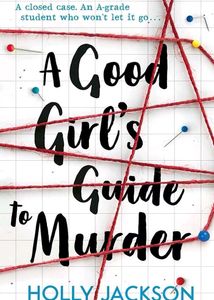 A Good Girl&#39;s Guide to Murder