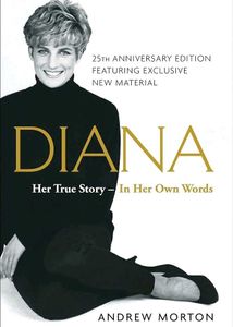 Diana: Her True Story - 25th Anniversary Edition