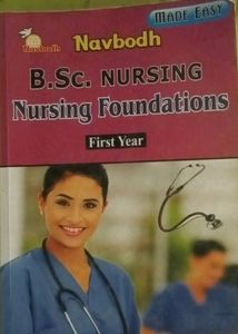 Bsc Nursing , Nursing Foundations First Year (Navbodh)