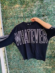Whatever Black Sweatshirt
