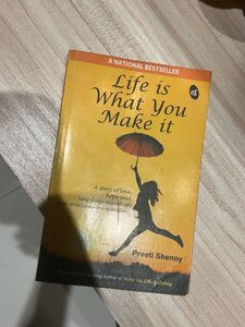 Life is What You Make It