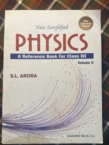 SL ARORA Simplified Physics Class XII Vol 1&amp;2