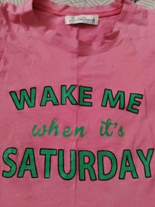 Pink &#34;Wake Me When It&#39;s Saturday&#34; Tee