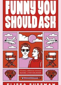 Funny you should ask - Elissa Sussman