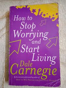 How to Stop Worrying & Start Living