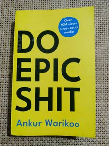 Do Epic s*it by Ankur Warikoo