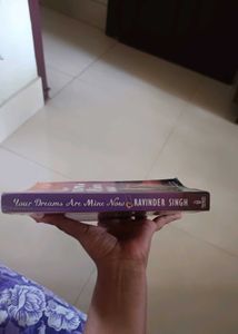 Your dreams are mine now by Ravinder Singh.