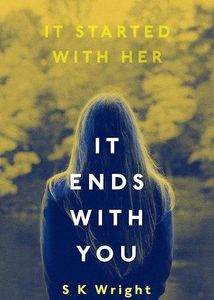 It Ends With You By S.K Wright