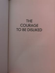 Hard copy courage To Be Disliked