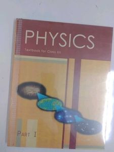 PHYSICS Textbook for class xii