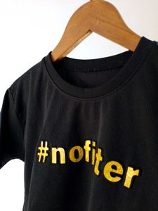 &#34;#nofilter&#34; Black T-Shirt