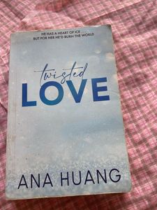 Twisted Love By Ana Haung