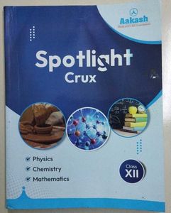 Aakash spotlight crux Class 12th