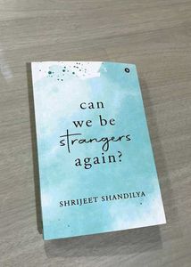 Can We Be Strangers Again?