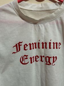 Feminine Energy Tee