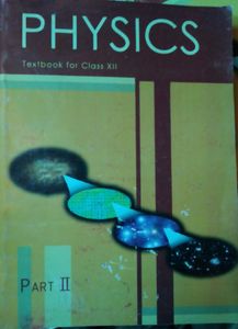 Textbook Of NCERT Syllabus Plus Two Physics Part 2