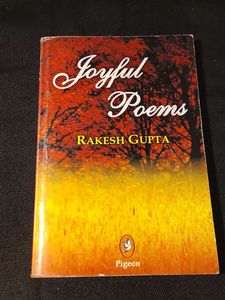 Joyful Poems by Rakesh Gupta
